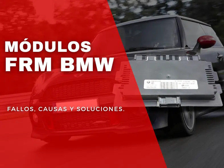 Módulo FRM de BMW: Fallos, causas y soluciones