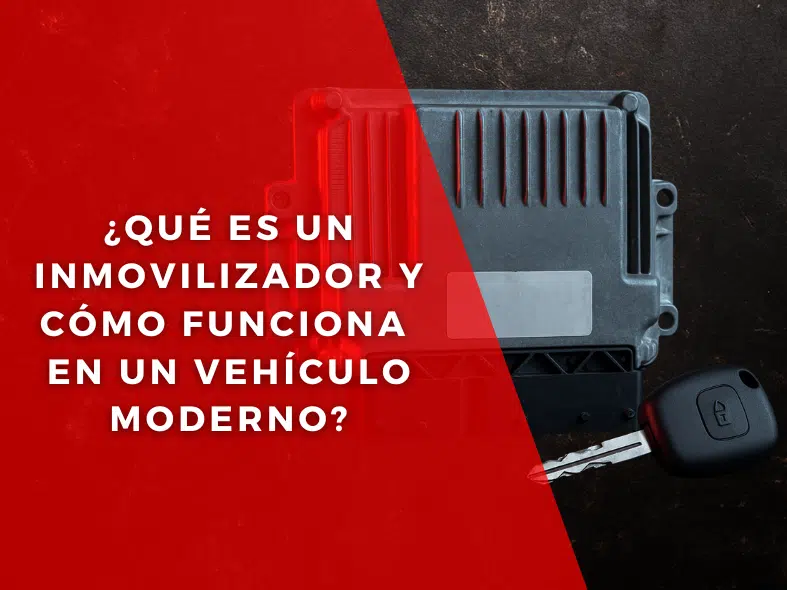 ¿QUÉ ES UN INMOVILIZADOR Y CÓMO FUNCIONA EN UN VEHÍCULO MODERNO?