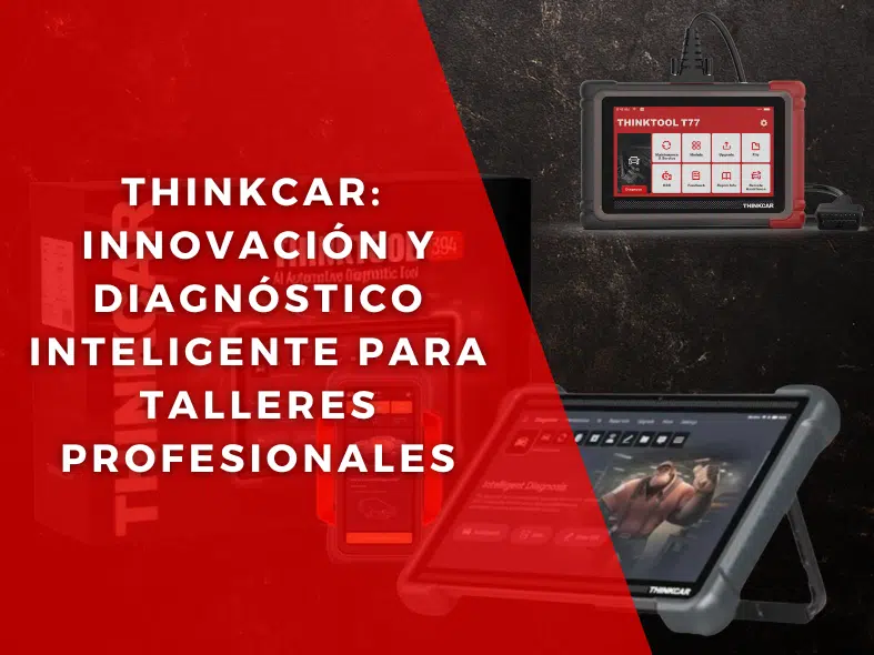 🚘 THINKCAR: Innovación y diagnóstico inteligente para talleres profesionales