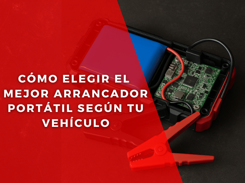 ⚡ Cómo elegir el mejor arrancador portátil según tu vehículo