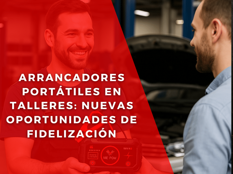 🚗 Arrancadores portátiles en talleres: nuevas oportunidades de fidelización
