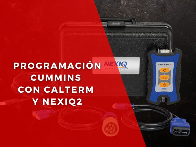 Programación Cummins con Calterm y Nexiq2